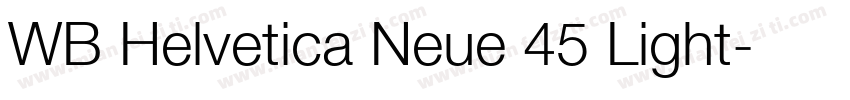 WB Helvetica Neue 45 Light字体转换
